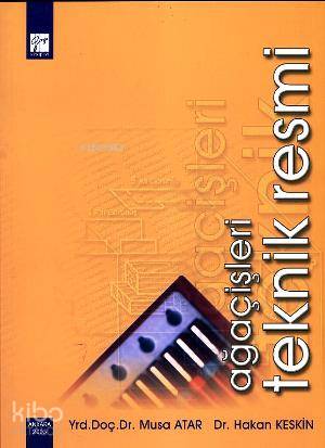 Ağaç İşleri Teknik Resmi - Kitapiks.com