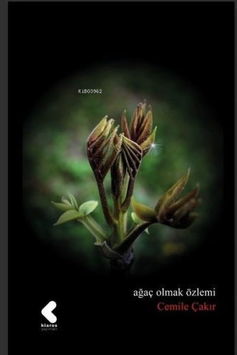 Ağaç Olmak Özlemi - Kitapiks.com