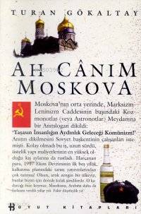 Ah Canım Moskova