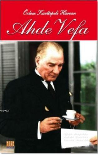 Ahde Vefa; Atatürk'e Şiirler - Kitapiks.com