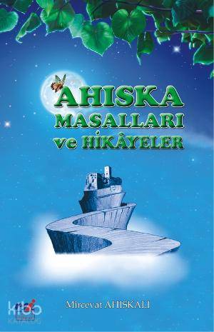 Ahiska Masalları ve Hikayeler - Kitapiks.com