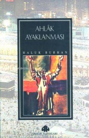 Ahlak Ayaklanması - Kitapiks.com