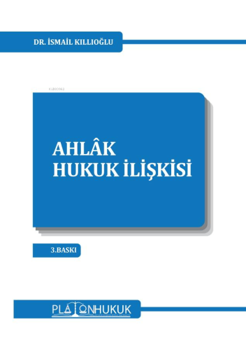 Ahlâk-Hukuk İlişkisi - Kitapiks.com