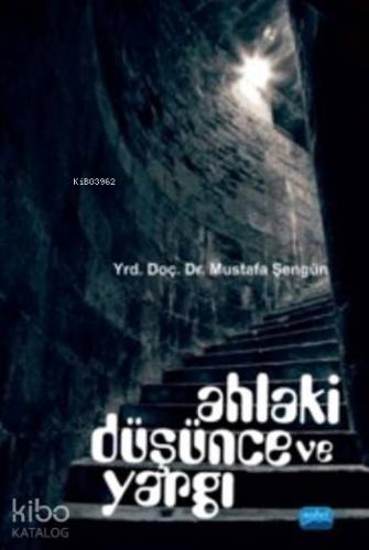 Ahlaki Düşünce Ve Yargı - Kitapiks.com