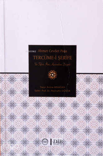 Ahmet Cevdet Paşa Tercüme-i Şerif ve Tefsir İlmi Açısından Değeri - Ki