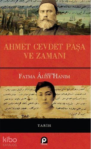 Ahmet Cevdet Paşa ve Zamanı (Ciltli) - Kitapiks.com
