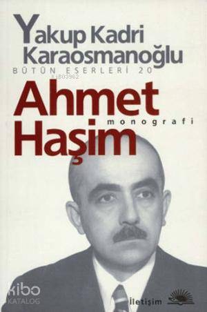 Ahmet Haşim; Monografi - Kitapiks.com