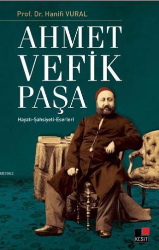 Ahmet Vefik Paşa - Kitapiks.com