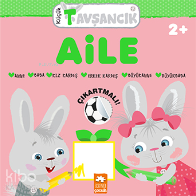 Aile;Küçük Tavşancık Serisi - Kitapiks.com