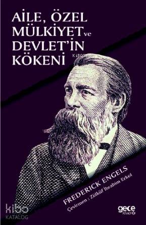 Aile, Özel Mülkiyet ve Devletin Kökeni - Kitapiks.com