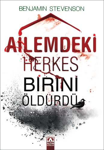 Ailemdeki Herkes Birini Öldürdü - Kitapiks.com