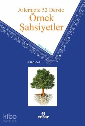 Ailemizle 52 Derste Örnek Şahsiyetler - Kitapiks.com