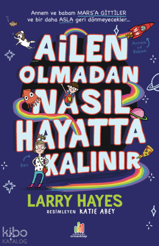 Ailen Olmadan Nasıl Hayatta Kalınır - Kitapiks.com