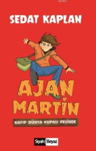 Ajan Martin; Kayıp Dünya Kupası Peşinde - Kitapiks.com