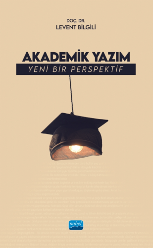 Akademik Yazım - Yeni Bir Perspektif - Kitapiks.com