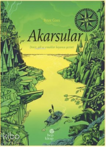 Akarsular Deniz, Göl ve Irmaklar Boyunca Gezinti - Kitapiks.com