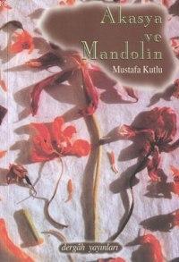 Akasya ve Mandolin - Kitapiks.com