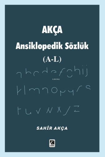 Akça Ansiklopedik Sözlük (A-L) - Kitapiks.com