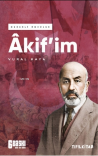 Akifim;Değerli Öncüler - Kitapiks.com
