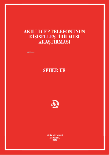 Akıllı Cep Telefonunun Kişiselleştirilmesi Araştırması - Kitapiks.com