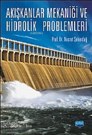 Akışkanlar Mekaniği ve Hidrolik Problemleri