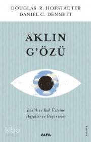 Aklın G'özü; Benlik ve Ruh Üzerine Hayaller ve Düşünceler - Kitapiks.c