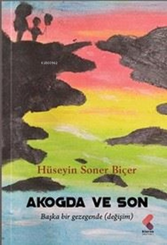 Akogda ve Son - Kitapiks.com