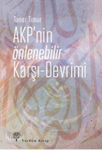 AKP'nin Önlenebilir Karşı - Devrimi - Kitapiks.com