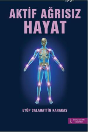 Aktif Ağrısız Hayat - Kitapiks.com