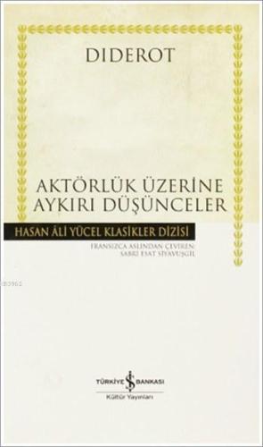 Aktörlük Üzerine Aykırı Düşünceler - Kitapiks.com