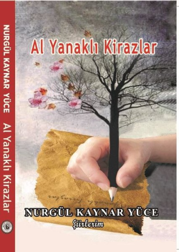 Al Yanaklı Kirazlar - Şiirlerim - Kitapiks.com