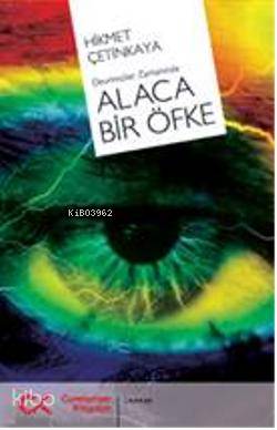 Alaca Bir Öfke - Kitapiks.com