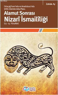 Alamut Sonrası Nizarî İsmailîliği (13-15. Yüzyıllar); Ortaçağ İranında ve Anadolusunda Şîîlik İzlerinin Arka Planı