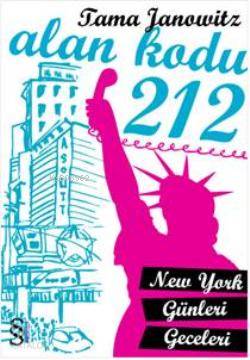 Alan Kodu 212; New York Günleri Geceleri - Kitapiks.com