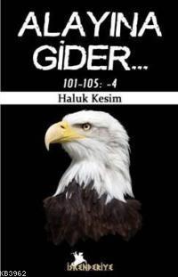Alayına Gider... - Kitapiks.com