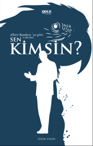 Albert Bandura’ya Göre Sen Kimsin? - Kitapiks.com