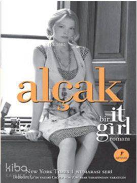 Alçak; Bir It Girl Romanı - Kitapiks.com