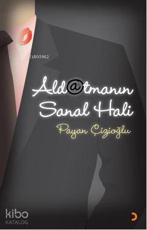 Aldatmanın Sanal Hali - Kitapiks.com