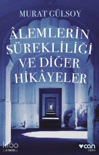 Alemlerin Sürekliliği ve Diğer Hikayeler - Kitapiks.com