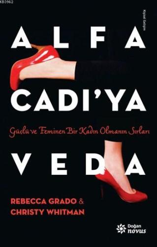 Alfa Cadı'ya Veda; Güçlü ve Feminen Bir Kadın Olmanın Sırları - Kitapi
