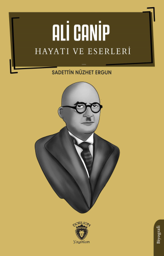 Ali Canip Hayatı ve Eserleri - Kitapiks.com