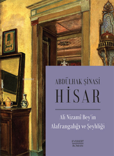 Ali Nizami Bey’in Alafrangalığı ve Şeyhliği - Kitapiks.com