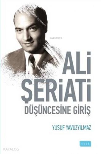 Ali Şeriati Düşüncesine Giriş - Kitapiks.com