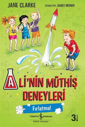 Ali'nin Müthiş Deneyleri - Fırlatma! - Kitapiks.com