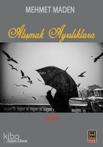 Alışmak Ayrılıklara - Kitapiks.com