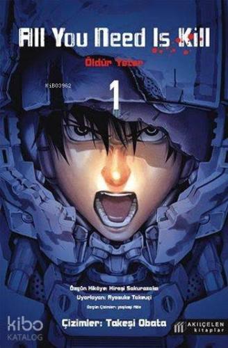 All You Need Is Kill - 1 / Öldür Yeter - 1 - Kitapiks.com