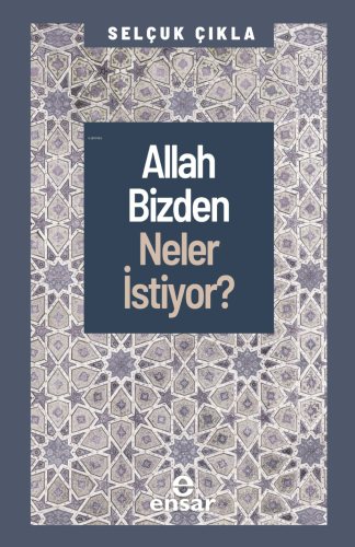Allah Bizden Neler İstiyor? - Kitapiks.com