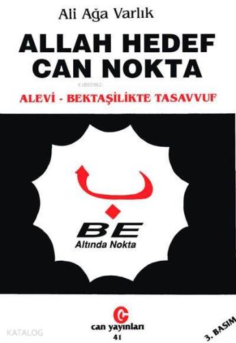 Allah Hedef Can Nokta; Alevi - Betaşilerde Tasavvuf - Kitapiks.com