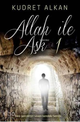 Allah ile Aşk 1 - Kitapiks.com