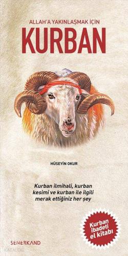 Allah'a Yakınlaşmak İçin Kurban; Kurban İbadeti El Kitabı - Kitapiks.c